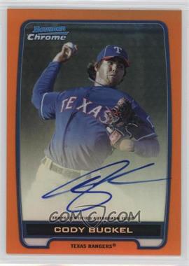 2012 Bowman Chrome - Prospects Autographs - Orange Refractor #BCA-CBU - Cody Buckel /25