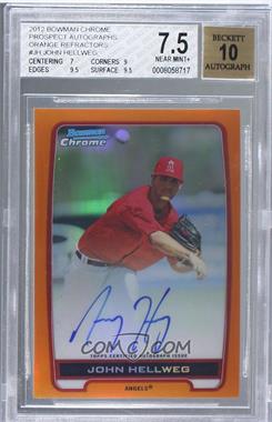 2012 Bowman Chrome - Prospects Autographs - Orange Refractor #BCA-JH - John Hellweg /25 [BGS 7.5 NEAR MINT+]