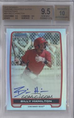 2012 Bowman Chrome - Prospects Autographs - Refractor #BCA-BH - Billy Hamilton /500 [BGS 9.5 GEM MINT]