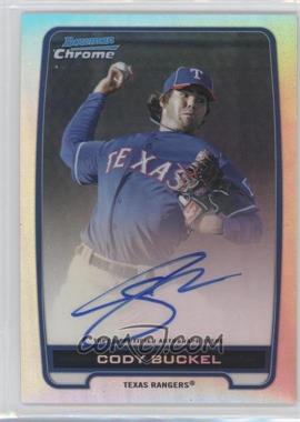 2012 Bowman Chrome - Prospects Autographs - Refractor #BCA-CBU - Cody Buckel /500