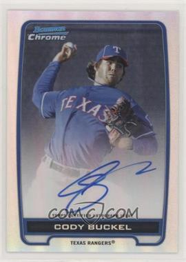 2012 Bowman Chrome - Prospects Autographs - Refractor #BCA-CBU - Cody Buckel /500
