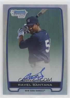 2012 Bowman Chrome - Prospects Autographs - Refractor #BCA-RS - Ravel Santana /500