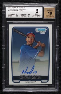 2012 Bowman Chrome - Prospects Autographs #BCA-NM - Nomar Mazara [BGS 9 MINT]