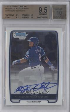 2012 Bowman Chrome - Prospects Autographs #BCA-RO - Rougned Odor [BGS 9.5 GEM MINT]