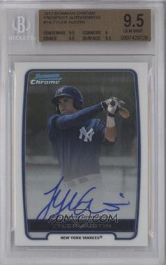 2012 Bowman Chrome - Prospects Autographs #BCA-TA - Tyler Austin [BGS 9.5 GEM MINT]