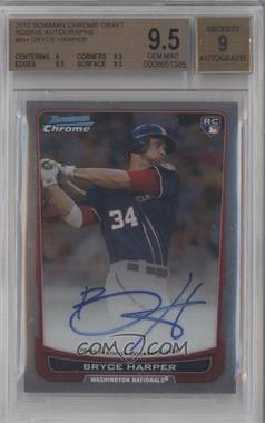 2012 Bowman Chrome - Rookie Autographs #RA-BH - Bryce Harper [BGS 9.5 GEM MINT]