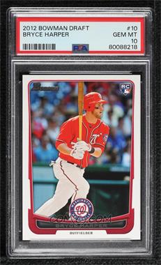 2012 Bowman Draft Picks & Prospects - [Base] #10 - Bryce Harper [PSA 10 GEM MT]