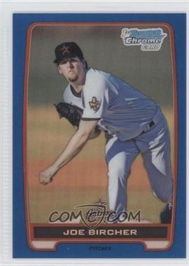 2012 Bowman Draft Picks & Prospects - Chrome Draft Picks - Blue Refractors #BDPP67 - Joe Bircher /250