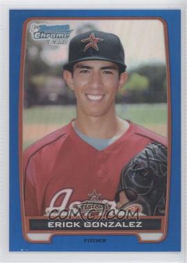 2012 Bowman Draft Picks & Prospects - Chrome Draft Picks - Blue Refractors #BDPP99 - Erick Gonzalez /250