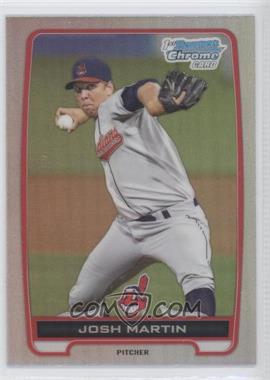 2012 Bowman Draft Picks & Prospects - Chrome Draft Picks - Refractors #BDPP160 - Josh Martin