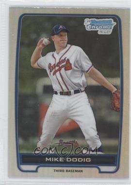 2012 Bowman Draft Picks & Prospects - Chrome Draft Picks - Refractors #BDPP77 - Mike Dodig