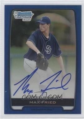 2012 Bowman Draft Picks & Prospects - Chrome Draft Picks Autographs - Blue Refractor #BCA-MF - Max Fried /150