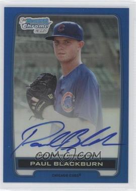 2012 Bowman Draft Picks & Prospects - Chrome Draft Picks Autographs - Blue Refractor #BCA-PB - Paul Blackburn /150