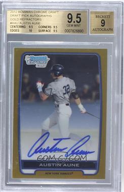 2012 Bowman Draft Picks & Prospects - Chrome Draft Picks Autographs - Gold Refractor #BCA-AAU - Austin Aune /50 [BGS 9.5 GEM MINT]