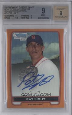 2012 Bowman Draft Picks & Prospects - Chrome Draft Picks Autographs - Orange Refractor #BCA-PL - Pat Light /25 [BGS 9 MINT]