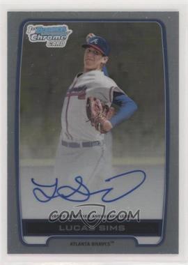 2012 Bowman Draft Picks & Prospects - Chrome Draft Picks Autographs - Refractor #BCA-LS - Lucas Sims