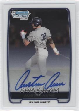 2012 Bowman Draft Picks & Prospects - Chrome Draft Picks Autographs #BCA-AAU - Austin Aune