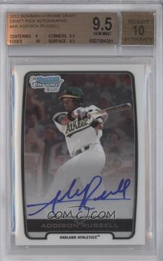 2012 Bowman Draft Picks & Prospects - Chrome Draft Picks Autographs #BCA-AR - Addison Russell [BGS 9.5 GEM MINT]