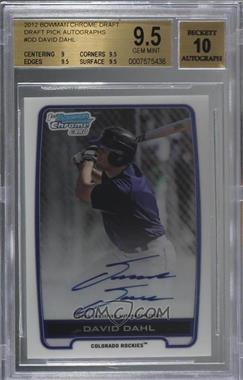 2012 Bowman Draft Picks & Prospects - Chrome Draft Picks Autographs #BCA-DD - David Dahl [BGS 9.5 GEM MINT]