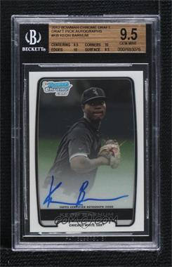 2012 Bowman Draft Picks & Prospects - Chrome Draft Picks Autographs #BCA-KB - Keon Barnum [BGS 9.5 GEM MINT]