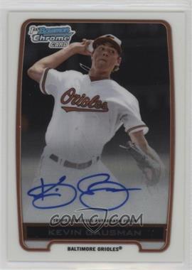 2012 Bowman Draft Picks & Prospects - Chrome Draft Picks Autographs #BCA-KG - Kevin Gausman