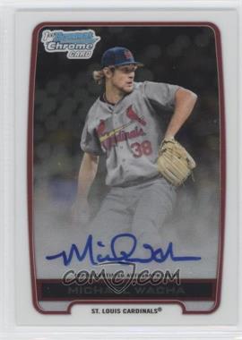 2012 Bowman Draft Picks & Prospects - Chrome Draft Picks Autographs #BCA-MW - Michael Wacha