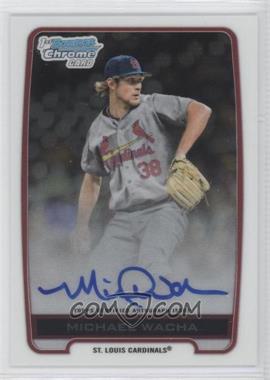 2012 Bowman Draft Picks & Prospects - Chrome Draft Picks Autographs #BCA-MW - Michael Wacha