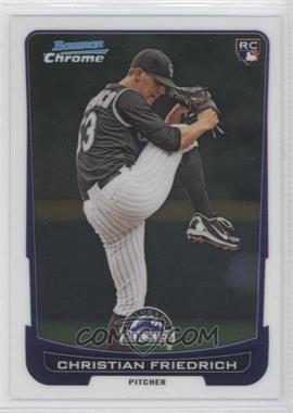 2012 Bowman Draft Picks & Prospects - Chrome #46 - Christian Friedrich