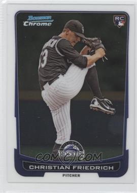 2012 Bowman Draft Picks & Prospects - Chrome #46 - Christian Friedrich