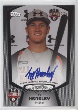2012 Bowman Draft Picks & Prospects - Under Armour All-American Autographs #UA-TH - Ty Hensley (2011 Under Armour) /235 [Noted]