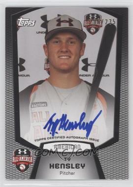 2012 Bowman Draft Picks & Prospects - Under Armour All-American Autographs #UA-TH - Ty Hensley (2011 Under Armour) /235