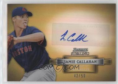 2012 Bowman Sterling - Prospect Autographs - Gold Refractor #BSAP-JC - Jamie Callahan /50