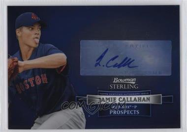 2012 Bowman Sterling - Prospect Autographs #BSAP-JC - Jamie Callahan