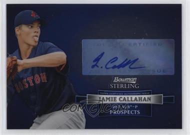 2012 Bowman Sterling - Prospect Autographs #BSAP-JC - Jamie Callahan