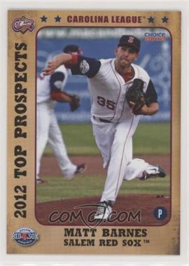 2012 Choice Carolina League Top Prospects - [Base] #06 - Matt Barnes