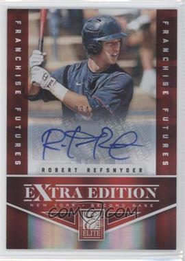 2012 Elite Extra Edition - [Base] - Franchise Futures Signatures #21 - Robert Refsnyder /799