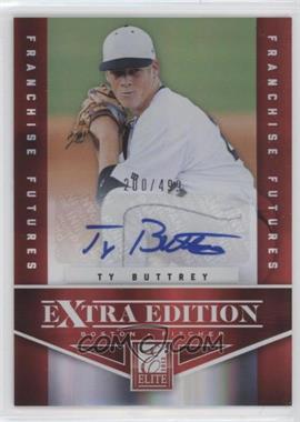 2012 Elite Extra Edition - [Base] - Franchise Futures Signatures #49 - Ty Buttrey /499