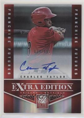 2012 Elite Extra Edition - [Base] - Franchise Futures Signatures #50 - Charles Taylor /492 [EX to NM]