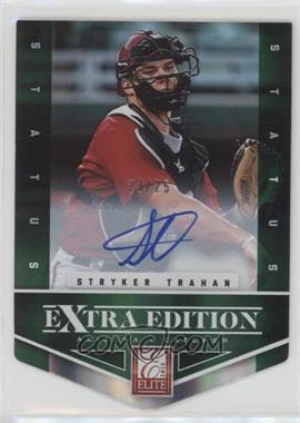 2012 Elite Extra Edition - [Base] - Status Emerald Die-Cut Signatures #117 - Stryker Trahan /25 [Noted]
