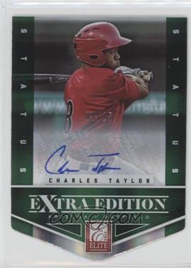 2012 Elite Extra Edition - [Base] - Status Emerald Die-Cut Signatures #50 - Charles Taylor /25