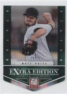 2012 Elite Extra Edition - [Base] - Status Emerald Die-Cut #81 - Matt Price /25