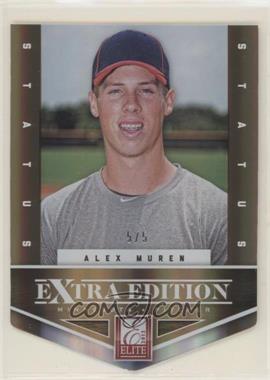 2012 Elite Extra Edition - [Base] - Status Gold Die-Cut #79 - Alex Muren /5