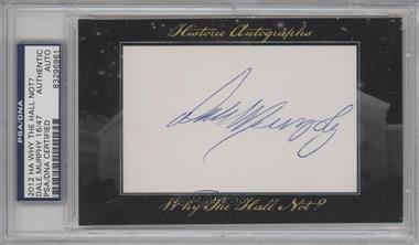 2012 Historic Autographs Why the Hall Not? Cut Autographs - [Base] #_DAMU - Dale Murphy /47 [PSA/DNA Uncirculated Encased]