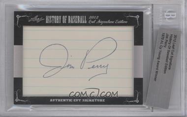 2012 Leaf History of Baseball Cut Signature Edition - [Base] #_JIPE - Jim Perry [BGS Authentic]