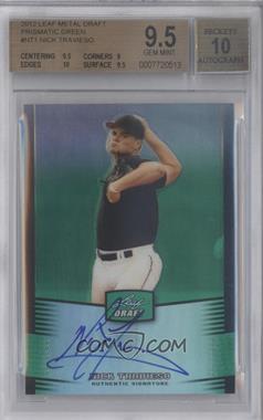 2012 Leaf Metal Draft - [Base] - Green #BA-NT1 - Nick Travieso /10 [BGS 9.5 GEM MINT]