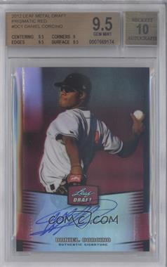 2012 Leaf Metal Draft - [Base] - Red #BA-DC1 - Daniel Corcino /5 [BGS 9.5 GEM MINT]