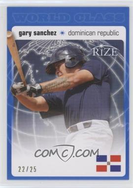 2012 Leaf Rize Draft - World Class - Blue #PRO-18 - Gary Sanchez /25