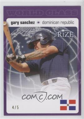 2012 Leaf Rize Draft - World Class - Purple #WC-18 - Gary Sanchez /5