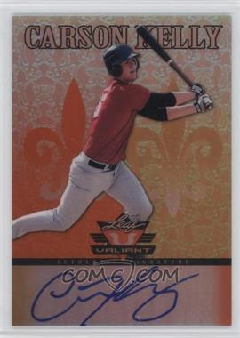 2012 Leaf Valiant - [Base] - Orange #VA-CK1 - Carson Kelly /99