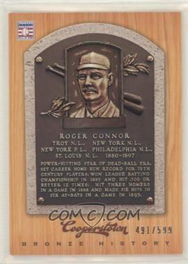 2012 Panini Cooperstown - Bronze History #25 - Roger Connor /599